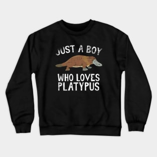 Just A Boy Who Loves Platypus Crewneck Sweatshirt